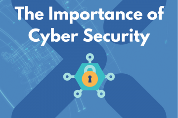 The Importance of Cyber Security in the Modern World