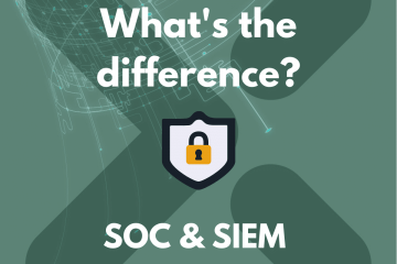 The Difference Between SOC Security and SIEM Security